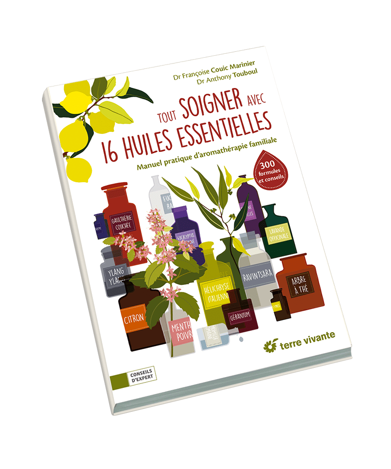 Tout soigner avec 16 huiles essentielles - Au Bonheur d'Essences